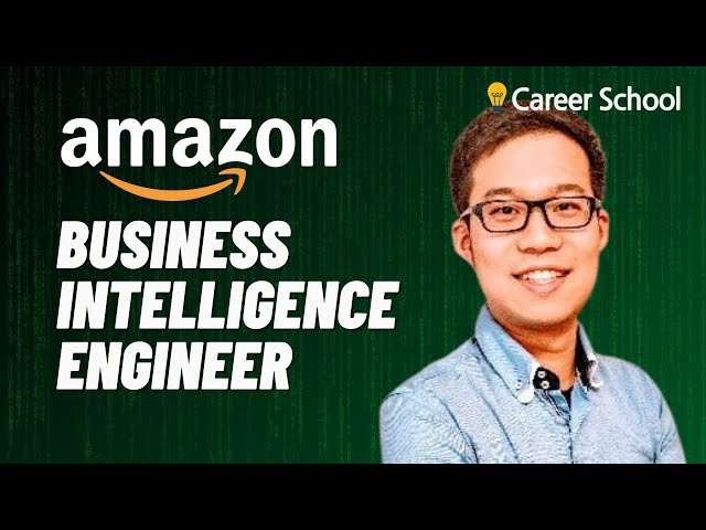 Interview: Amazon Business Intelligence Engineer (From Semiconductor industry to Amazon)