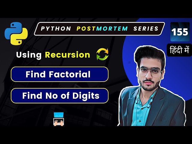 Python Recursion Made Easy: Factorial and Digit Counting in Python Tutorial #155