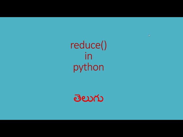 reduce function in python in telugu|what is reduce function||usage of python reduce method