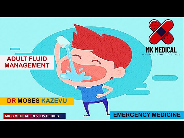 Adult IV fluid management