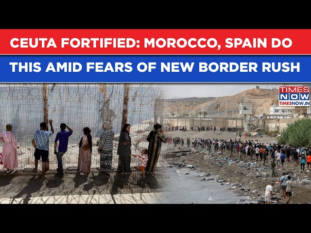 Spain Border Chaos: Ceuta On High Alert, Morocco Does This To Stop Migrants Amid Tensions | Watch