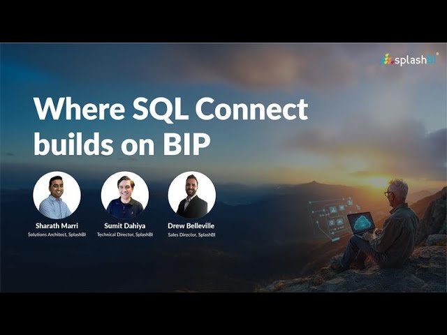 Where SQL Connect builds on BIP