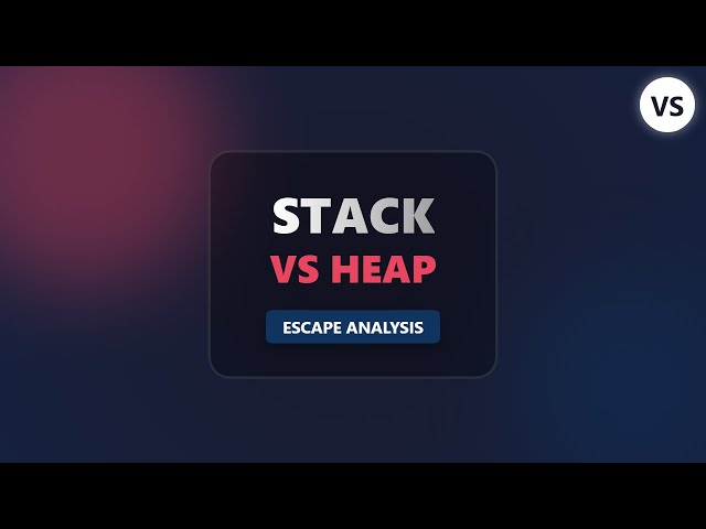 Escape Analysis Explained: Stack vs Heap Memory Optimization