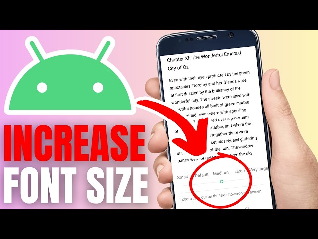 How To Increase Font Size On Android - Quick Guide