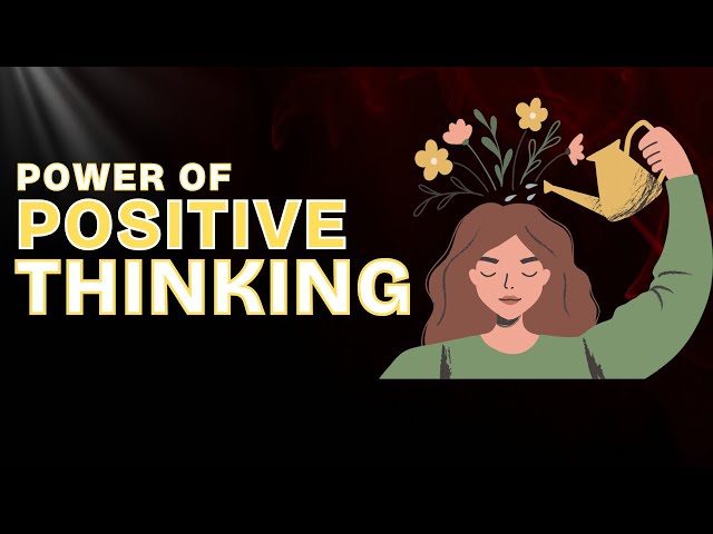 The Power of Positive Thinking | Change Your Life with One Mindset Shift