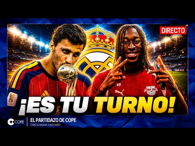 🔴 EL REAL MADRID APRIETA PARA FICHAR A RODRI | El Partidazo de COPE