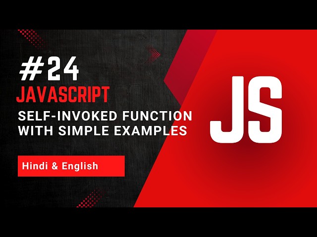Self-Invoked Function in JavaScript (IIFE) | Explained with Example