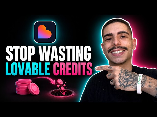 HOW TO STOP WASTING CREDITS IN LOVABLE AI (STEP-BY-STEP GUIDE 2026)