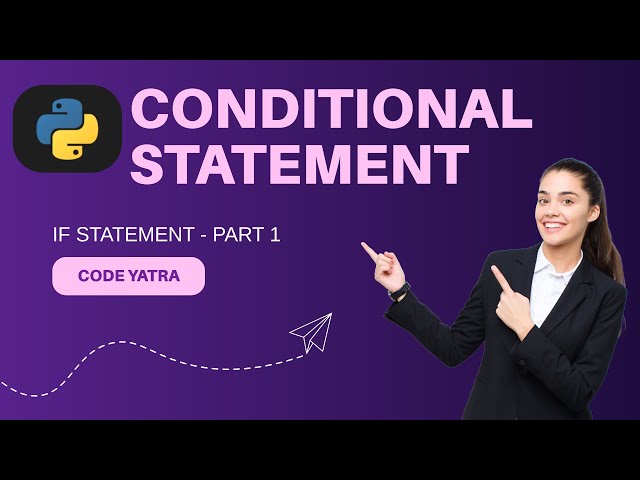 Conditional Statements | Part 1 | If statement | Codeyatra