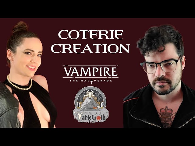 Coterie Creation || Vampire the Masquerade: 5th Edition