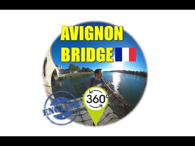 Avignon Bridge - France 360 *English #thepatuo 49