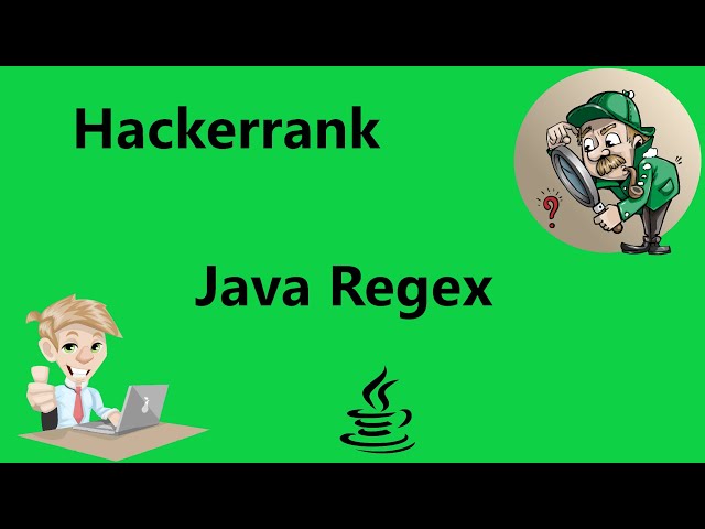 java regex hackerrank solution | realNameHidden