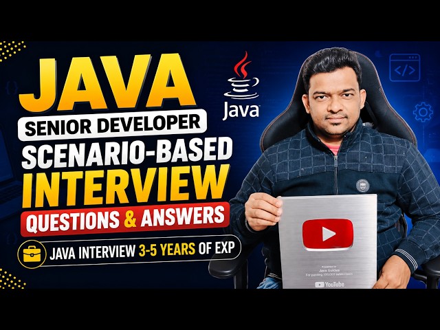 Java Senior Developer Scenario-Based Interview Questions & Answers | Java Interview 3-5 Years of Exp