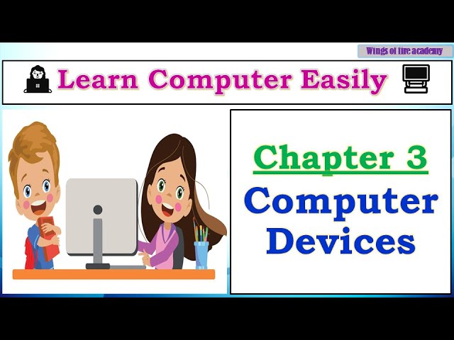 3.Computer devices |👩‍💻 Learn Computer Easily 🖥️ | Basic Computer Skills for Students 🎓 |