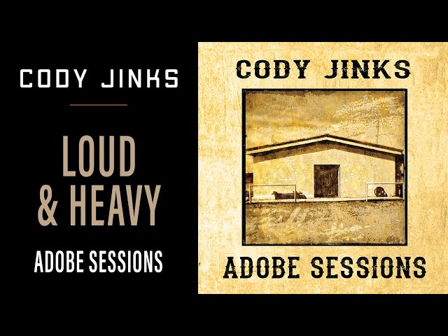 Cody Jinks - Loud & Heavy (Adobe Sessions)