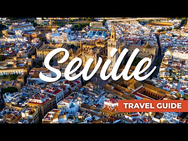 Top Things To Do in Seville Spain - Seville Travel Guide