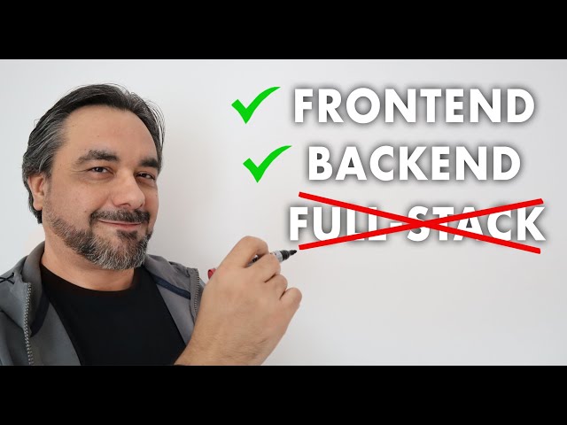 Frontend, Backend y el cuento del Full-Stack developer