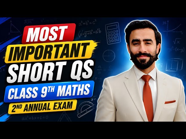Class 9th Maths 2nd Annual Exam | Most Important Short Questions | Guess Questions 2026