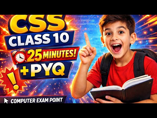 CSS One Shot 🔥 Class 10 Computer | Complete CSS in 1 Video | 2026 Board Exam