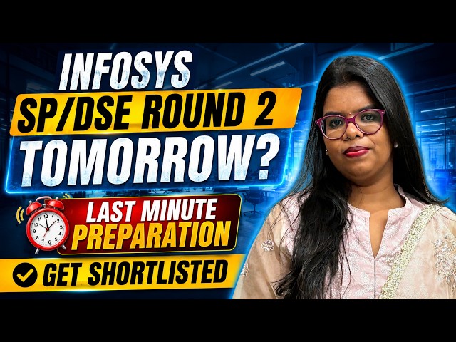 Infosys SP/DSE Round 2 Tomorrow? 😱 Last Minute Preparation | DO THIS NOW to Get Shortlisted