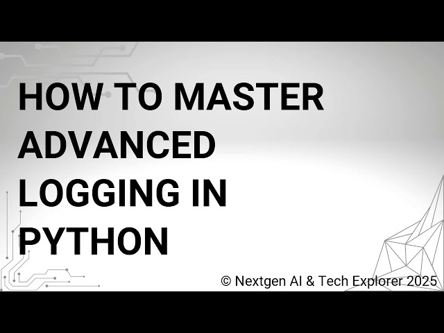 How to Master Advanced Logging in Python