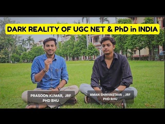 The Dark Reality Of UGC NET, JRF & PhD in India | BHU Scholars Speak Out | Must Watch |