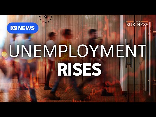 Jobless rate hits a 3-year high, raising expectations of a rate cut | Close of Business | ABC News