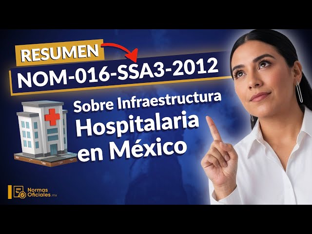 🏥 [Summary] NOM-016-SSA3-2012 on the Operation of Health Care Services (Key Points)