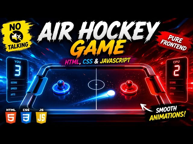 Build an Air Hockey Game Using HTML, CSS & JavaScript | No Talking