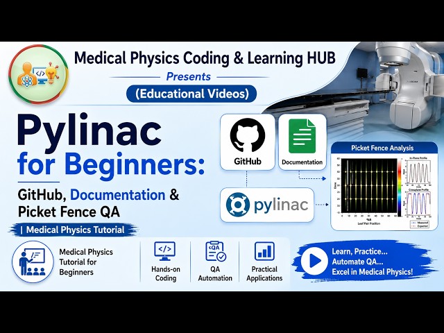 Pylinac for Beginners: GitHub, Documentation & Picket Fence QA | Medical Physics Tutorial