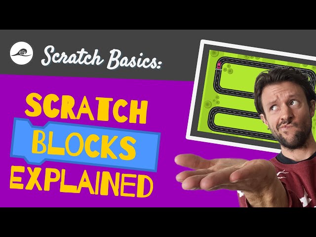 Scratch Code Blocks Explained | How to use Scratch Blocks and What They Do
