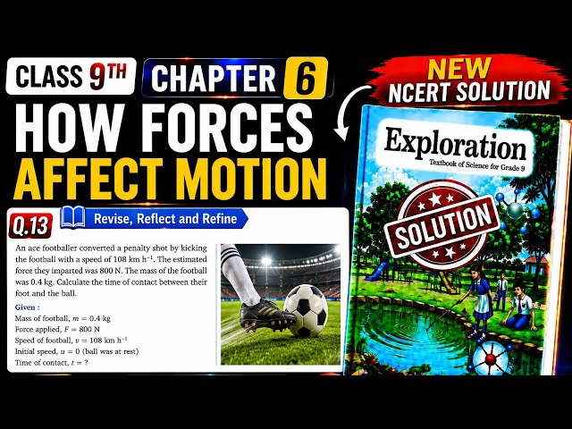 New Ncert 9th science Chapter 6 | Q 13 Solution | Page 114 | How  Forces affect Motion solution |