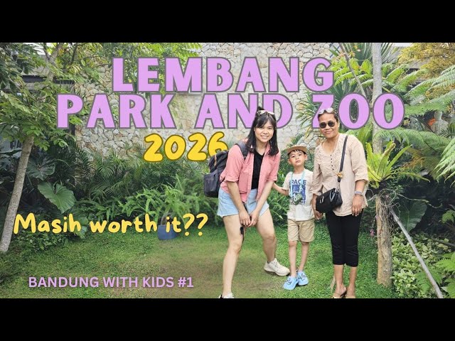 Lembang Park & Zoo 2026 | Main ke Sana Bersama 2 Anak! 🦁🐰  Bandung bareng anak #1