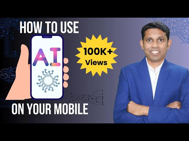 In Less Than 5 Minutes Learn How to Use AI on Your Smartphone.