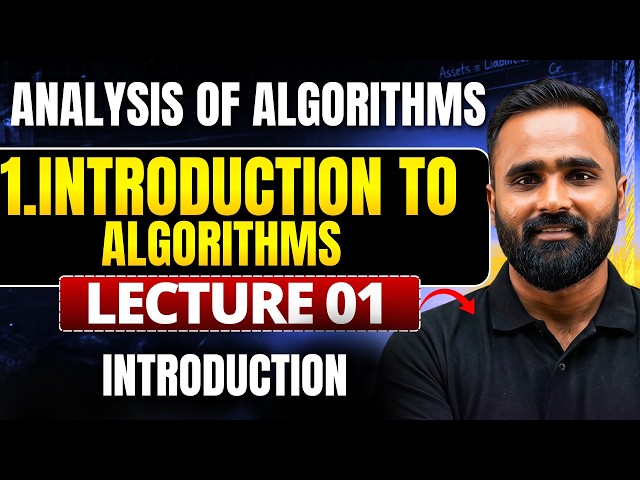 Algorithms (AOA) | Introduction to Algorithm | Lecture 01 | Pradeep Giri Sir