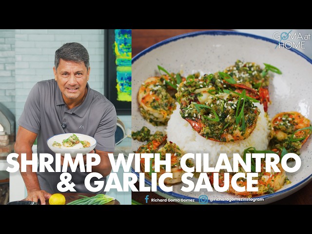 Goma At Home: Shrimp With Cilantro And Garlic Sauce
