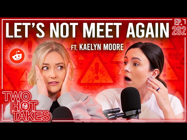 Let's Not Meet Again.. || Reddit Stories || Two Hot Takes Podcast
