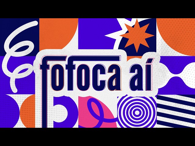 Fofoca Aí | 03/08/2026