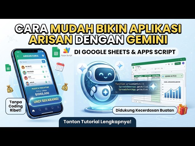 Membuat Aplikasi Arisan dengan Gemini | Sheets | Apps Script