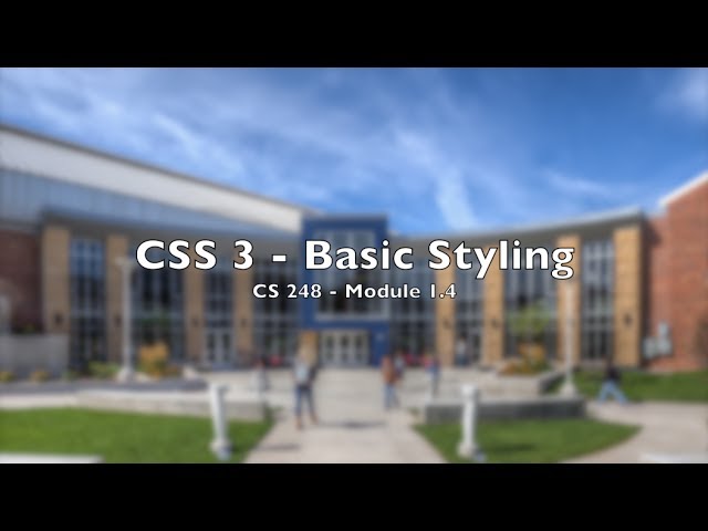 CS248 - Module 1.4: Basic CSS3