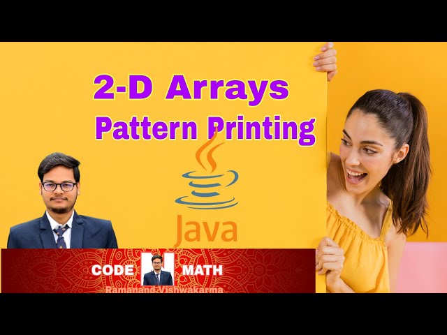 Master 2D Arrays & Patterns in Java 💯 | Coding + Interview Questions