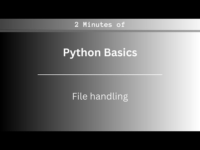 Python Tutorial | Python file handling in 2 Minutes!