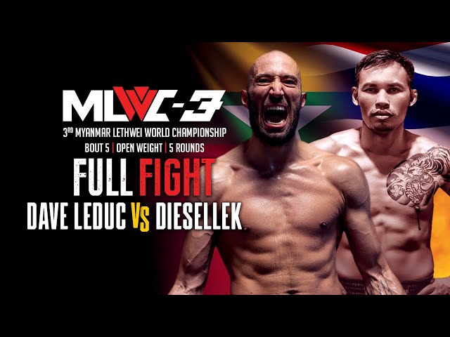 Full Fight | MLWC 3 | Bout 5 | DAVE LEDUC (Myanmar) Vs DIESELLEK (Thailand)