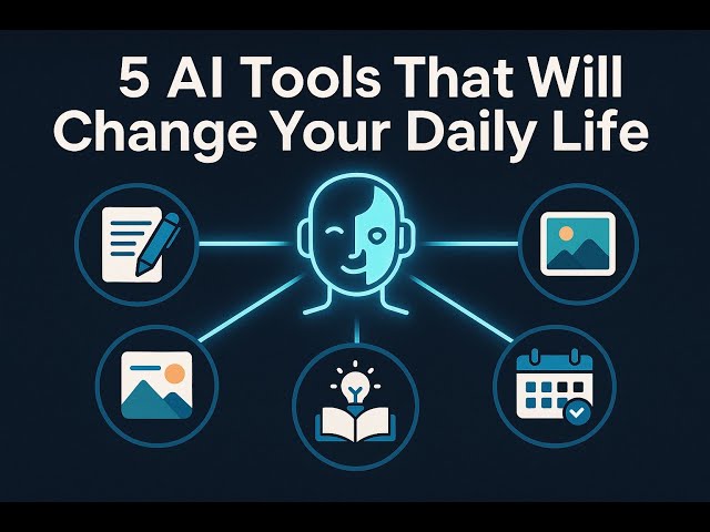 “5 AI Tools That Will Change Your Daily Life in 2025 – Productivity, Learning & Creativity”