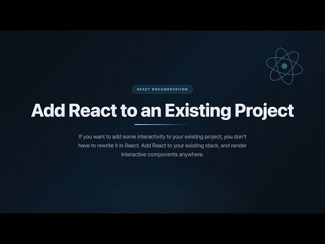 Add React to an Existing Project (Without Rewriting It!)