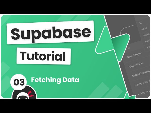 Supabase Tutorial #3 - Fetching Data