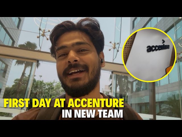First Day At Accenture In New Team 💼 | Accenture Gurugram | Corporate Life 