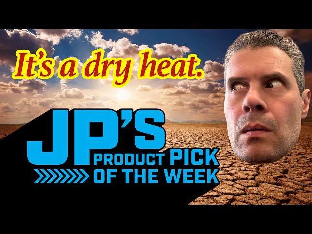 JP’s Product Pick of the Week 6/2/26