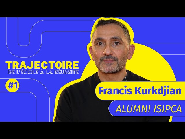Trajectoire, de l'école à la réussite #1 : Francis Kurkdjian, ancien élève d'ISIPCA