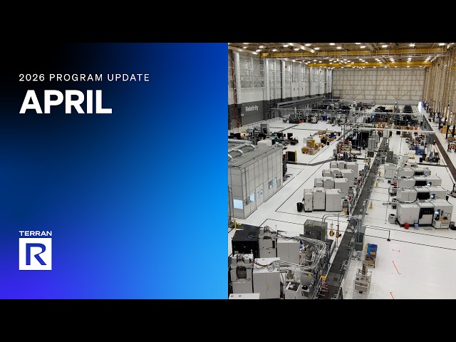 Terran R April 2026 Program Update